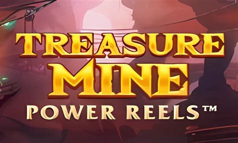 Jogar Treasure Mine Power Reels Com Dinheiro Real