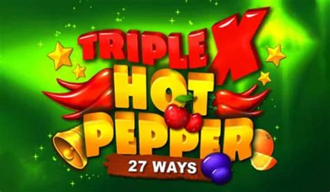 Jogar Triple X Hot Pepper No Modo Demo