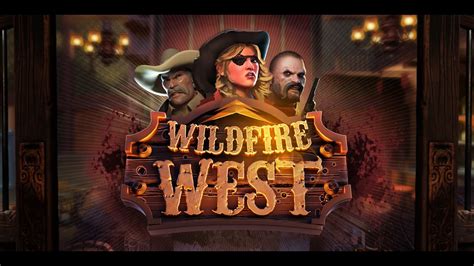 Jogar Wildfire West With Wildfire Reels Com Dinheiro Real