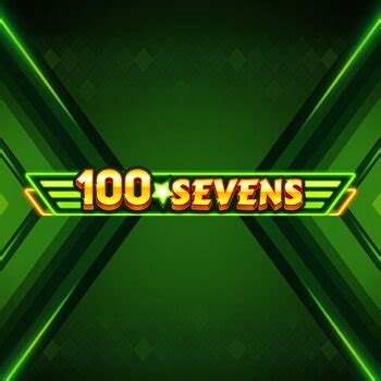 Jogue 100 Sevens Online