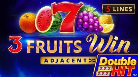 Jogue 3 Fruits Win Double Hit Online