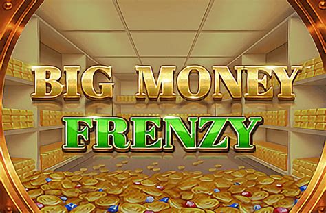 Jogue Big Money Frenzy Online