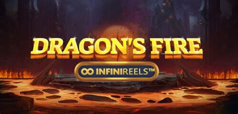 Jogue Dragon S Fire Infinireels Online