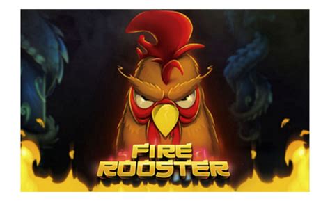 Jogue Fire Rooster Online