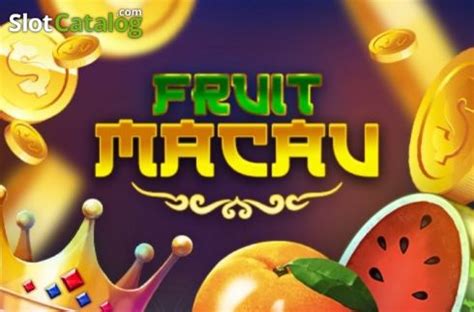 Jogue Fruit Macau Online