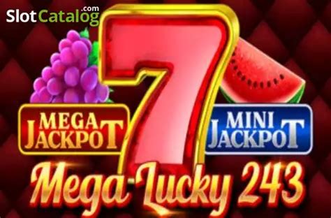 Jogue Mega Lucky 243 Online