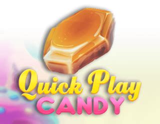 Jogue Quick Play Candy Online