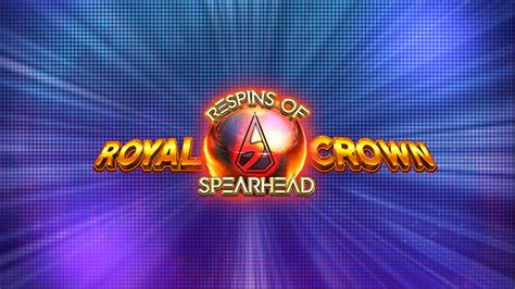 Jogue Royal Crown 2 Respins Of Spearhead Online
