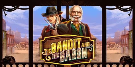 Jogue The Bandit And The Baron Online