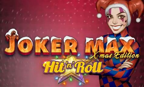 Joker Max Hit N Roll Xmas Betsul