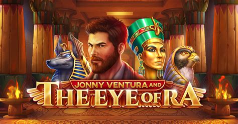 Jonny Ventura And The Eye Of Ra Betsson