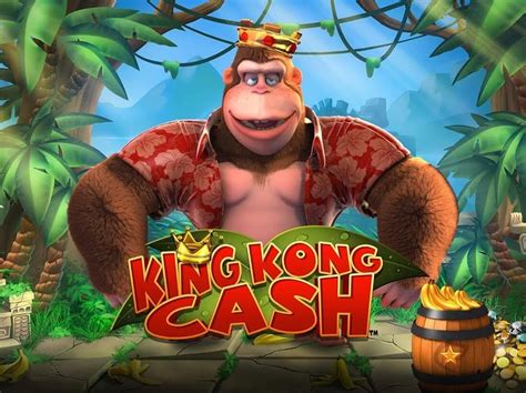 King Kong Cash Netbet