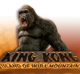 King Kong Island Of Skull Mountain Netbet