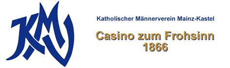 Kmv Casino Zum Frohsinn 1866 Mainz Kastel E V