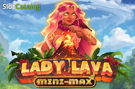 Lady Lava Mini Max Blaze
