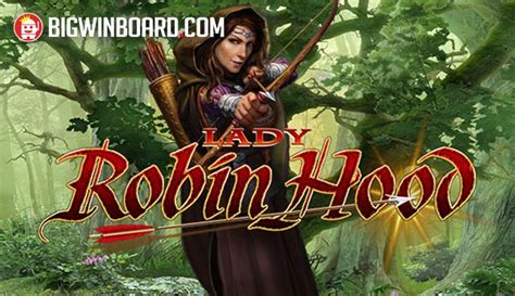Lady Robin Hood Bwin