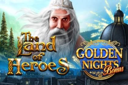 Land Of Heroes Golden Night Bonus Blaze