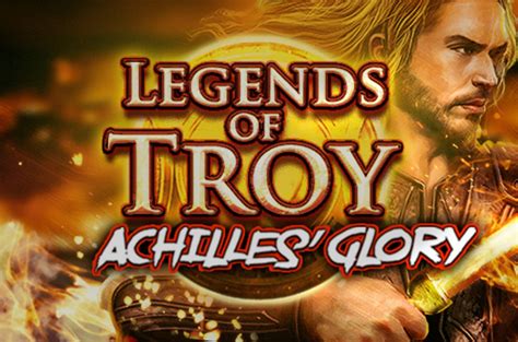 Legends Of Troy Achilles Glory Betsson