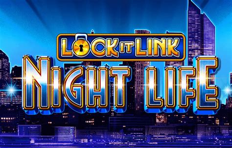 Lock It Link Night Life Netbet