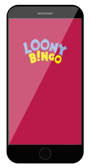 Loony Bingo Casino Mobile