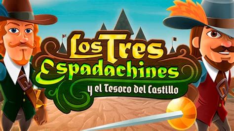 Los Tres Espadachines Y El Tesoro Del Castillo Netbet
