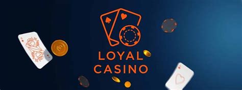 Loyal Casino Aplicacao