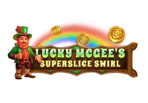 Lucky Mcgee S Superslice Swirl Betway