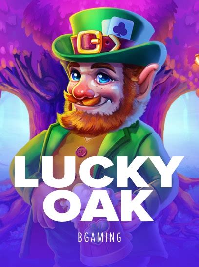 Lucky Oak Bodog