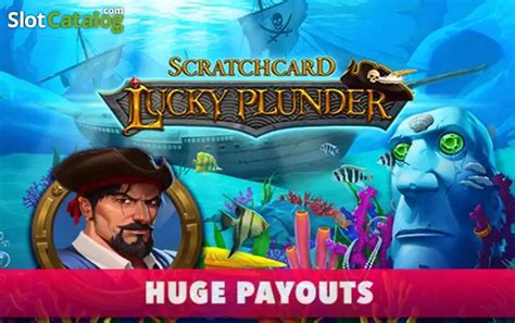 Lucky Plunder Scratchcard Slot Gratis