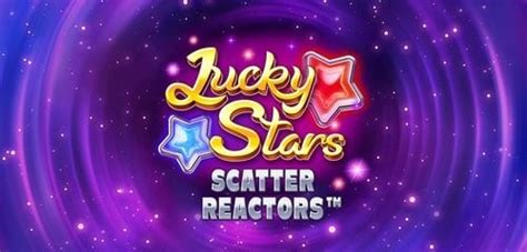 Lucky Stars Scatter Reactors Brabet