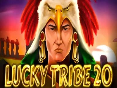 Lucky Tribe 20 Betano