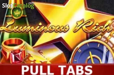 Luminous Rich Pull Tabs Betsul