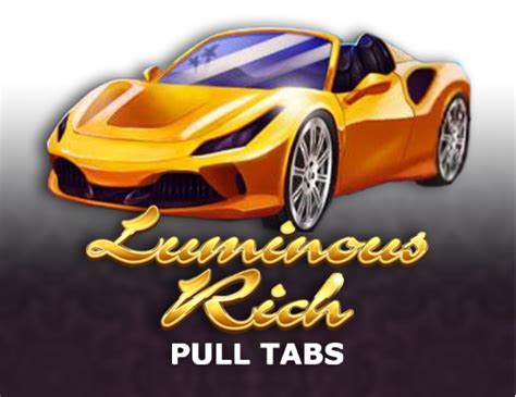 Luminous Rich Pull Tabs Blaze