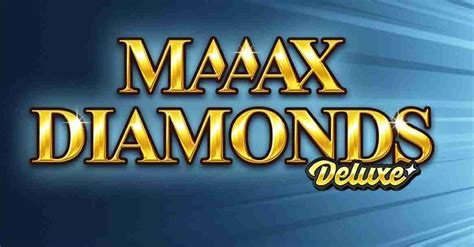 Maaax Diamonds Bet365