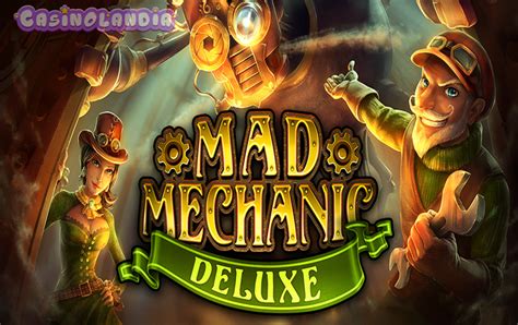 Mad Mechanic Deluxe Slot - Play Online