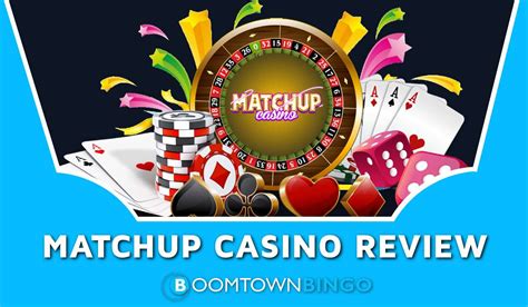 Matchup Casino Online