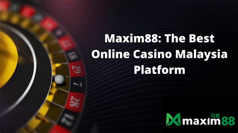 Maxim88 Casino Online
