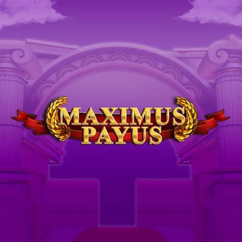 Maximus Payus Slot Gratis