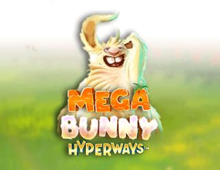 Mega Bunny Hyperways Netbet