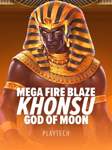 Mega Fire Blaze Khonsu God Of Moon Brabet
