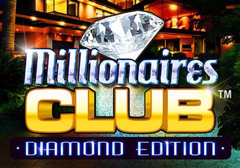 Millionaires Club Diamond Edition Netbet