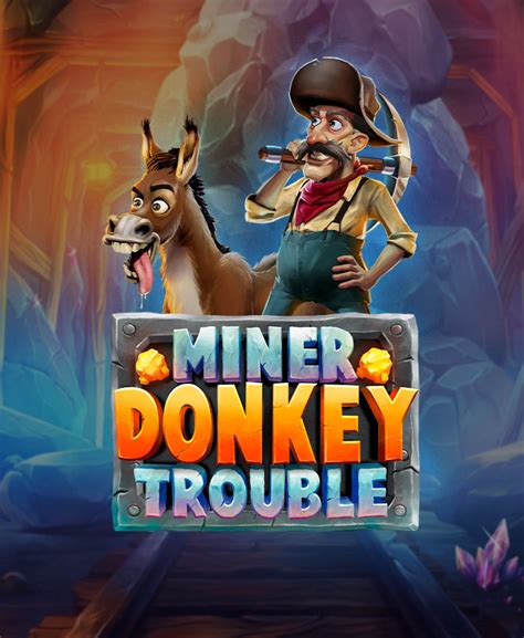 Miner Donkey Trouble Bodog