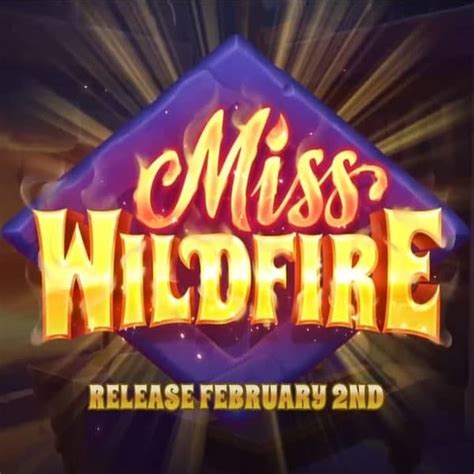 Miss Wildfire Betsul