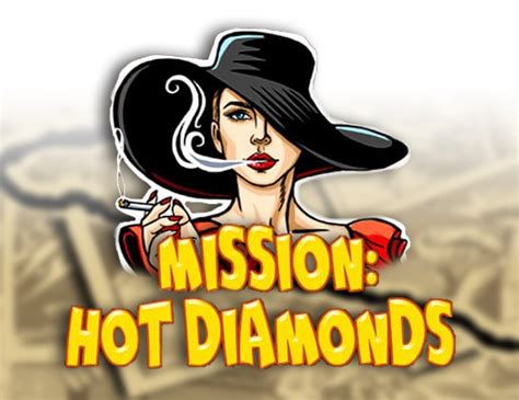 Mission Hot Diamonds Bodog