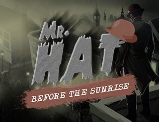Mr Hat Before The Sunrise Netbet
