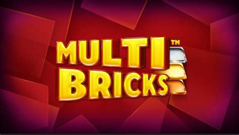 Multi Bricks Slot - Play Online