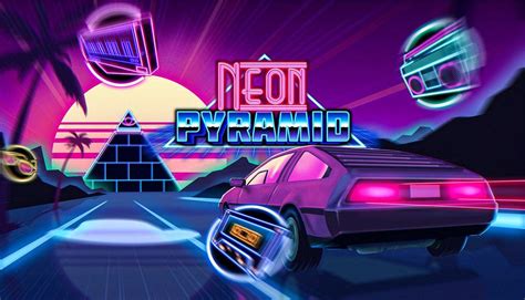 Neon Pyramid Slot - Play Online