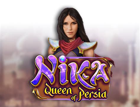 Nika Queen Of Persia Leovegas