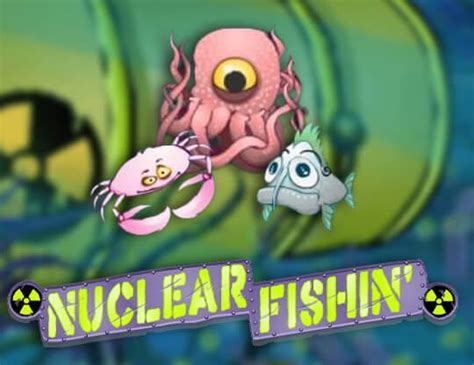 Nuclear Fishin Brabet