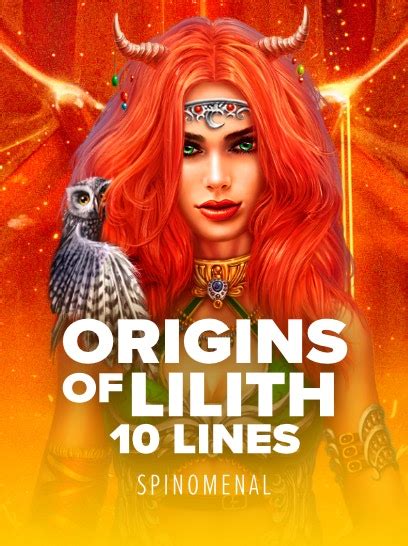 Origins Of Lilith 10 Lines Betsson